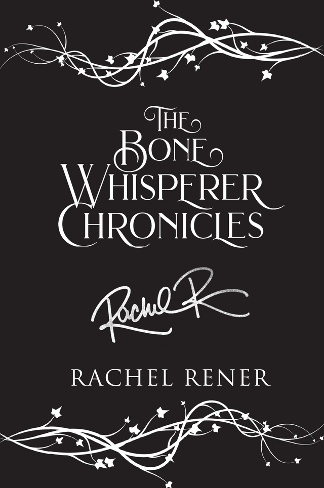 Last Chance! The Bone Whisperer Chronicles - black ink